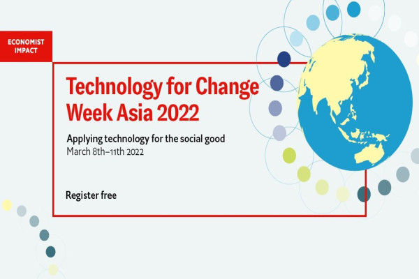 【經濟學人論壇】2022 亞洲科技變革週 - Technology for Change Week Asia