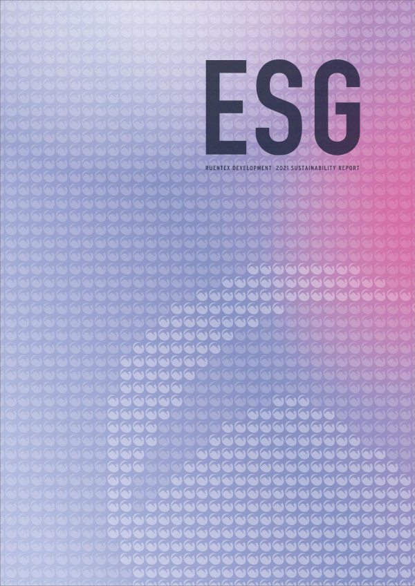 ESG RUENTEX DEVELOPMENT 2021 SUSTAINABILITY REPORT